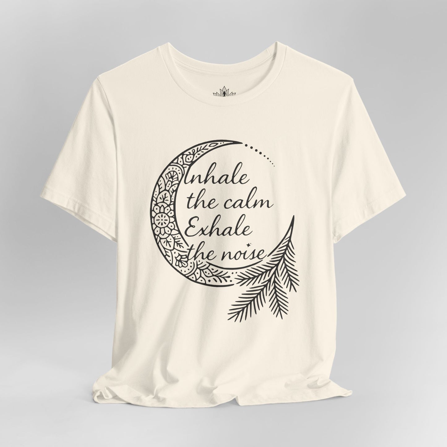Inhale Calm – Exhale the Noise Tee