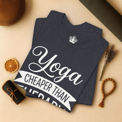 Yoga Cheaper Than Therapy Tee