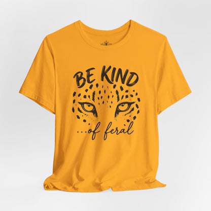 Be Kind Of Feral Leopard Tee