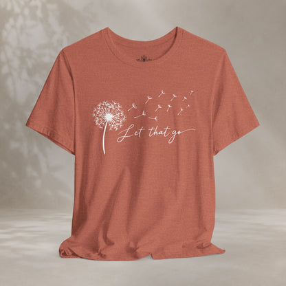 Let That Go Dandelion Tee
