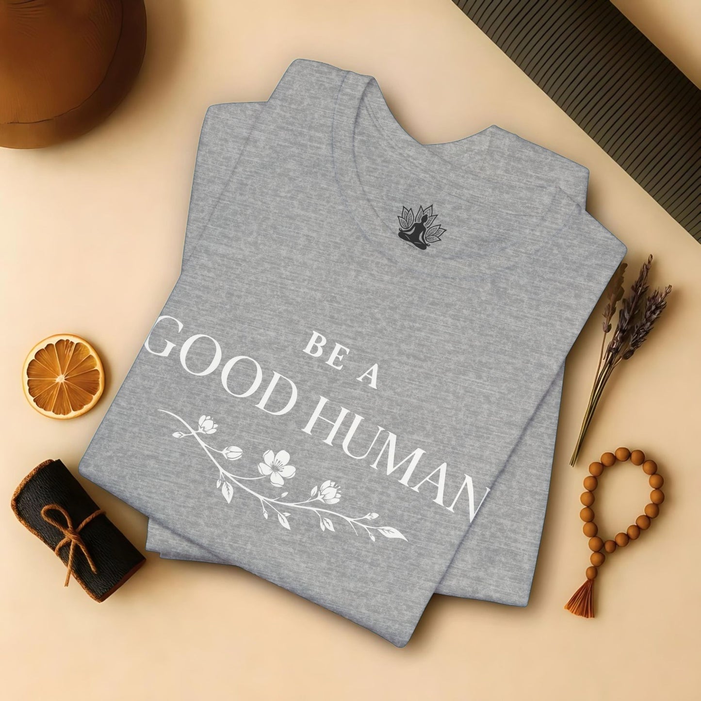 Be A Good Human Tee