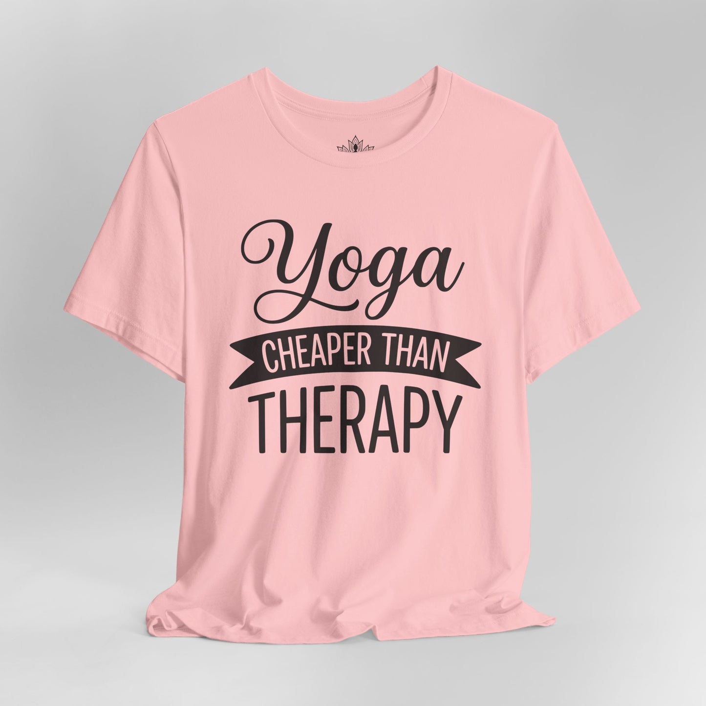 Yoga Cheaper Than Therapy Tee