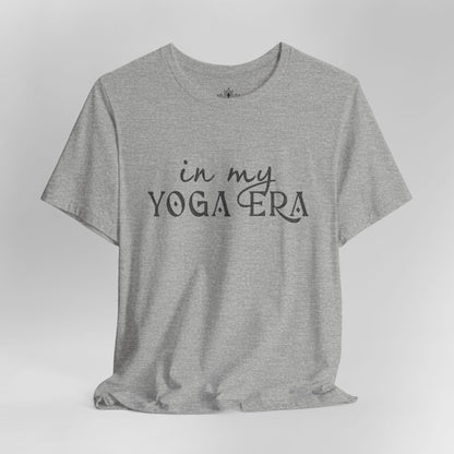 In My Yoga Era - Chic Tee