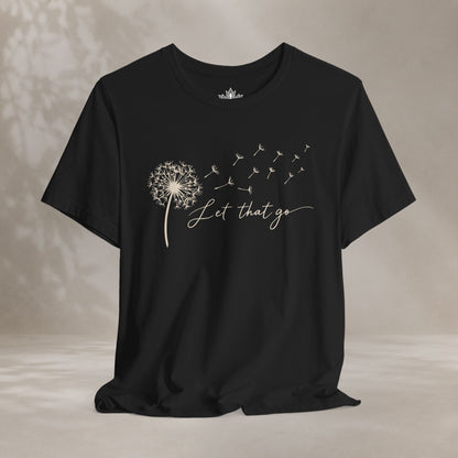 Let That Go Dandelion Tee