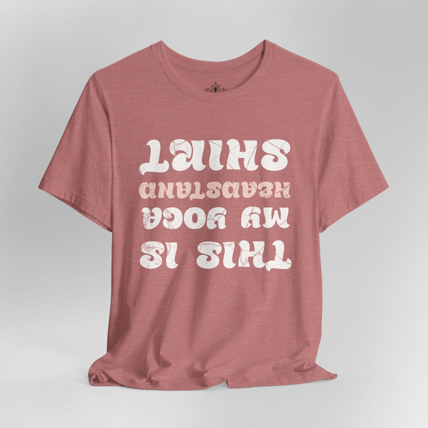 This Is My Yoga Headstand Shirt
