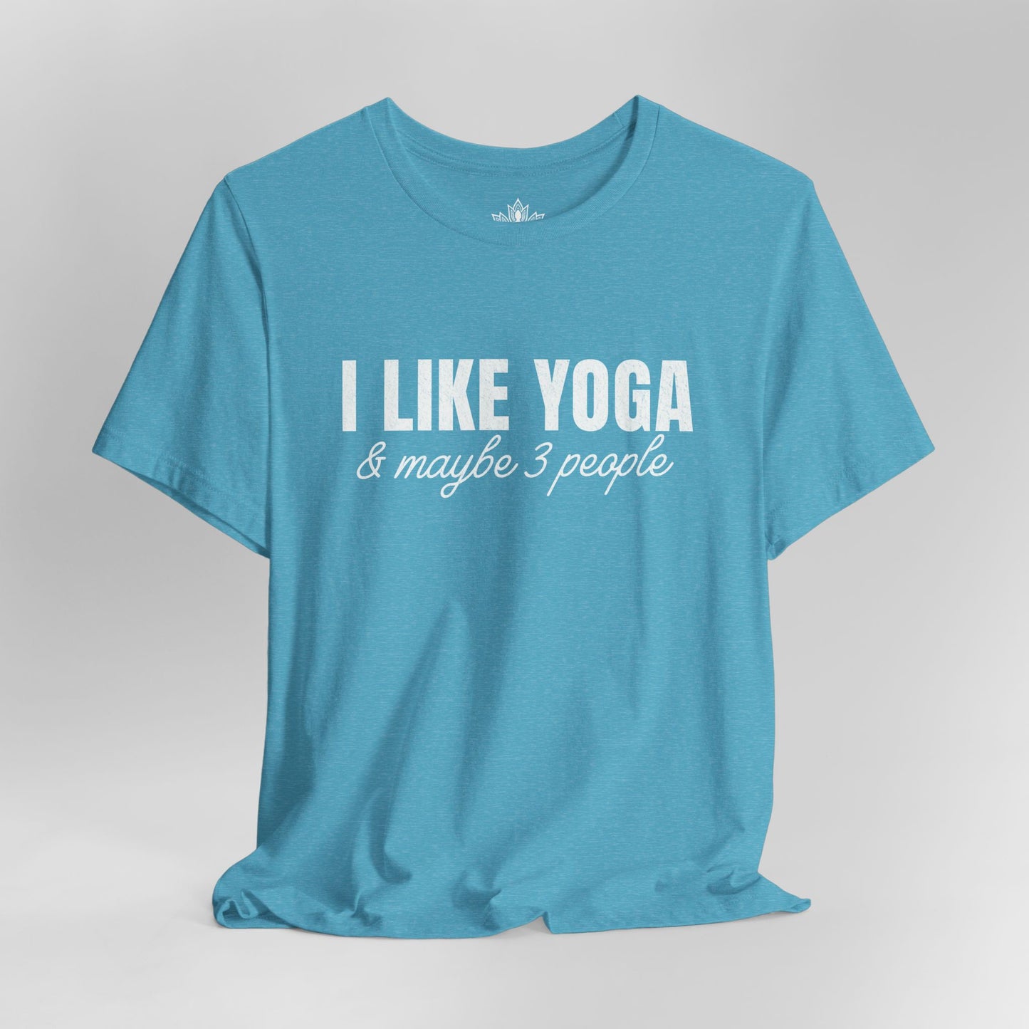 I Like Yoga & Maybe 3 People - Funny Men Tee