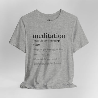 Meditation Definition – Funny Mindful Men Tee