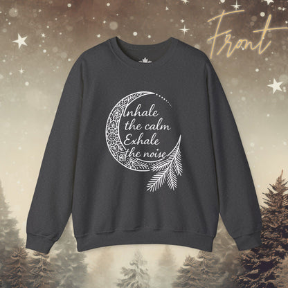 Inhale Calm Exhale Noise - Cozy Sweatshirt