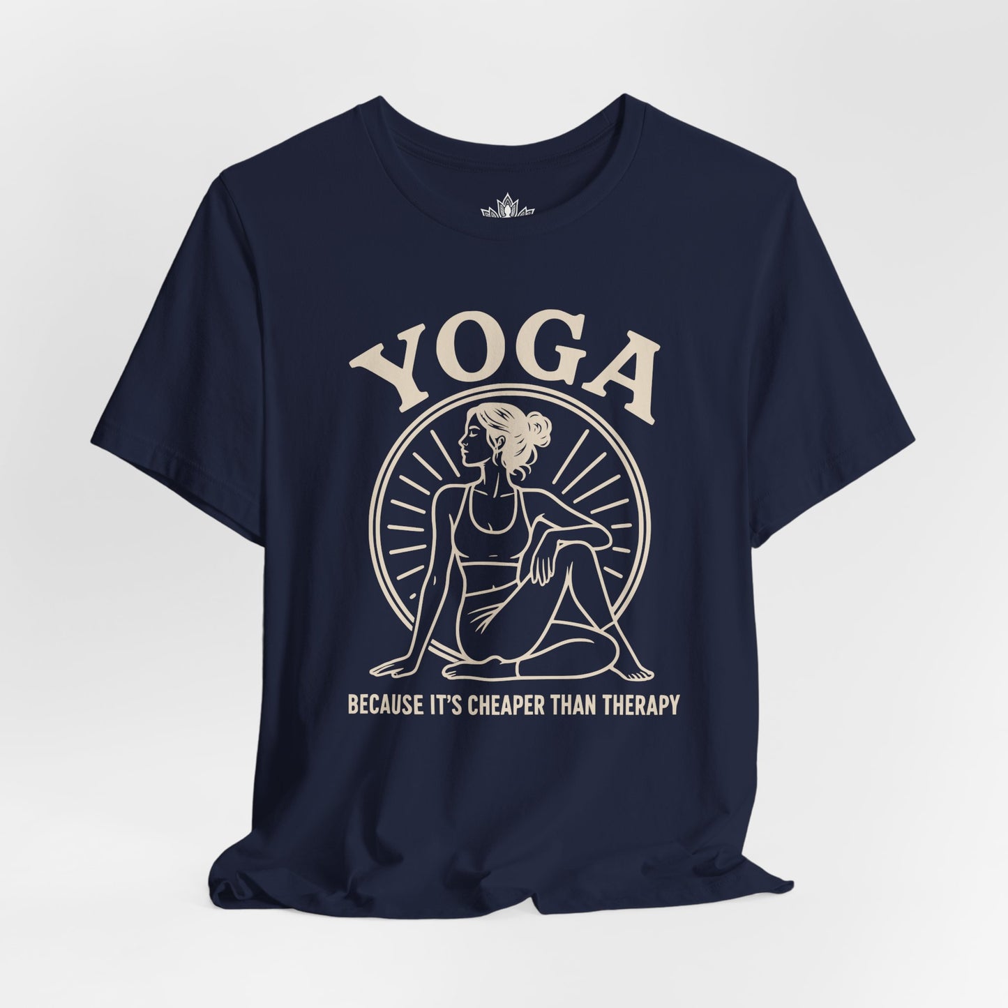 Yoga Because It's Cheaper Than Therapy Tee