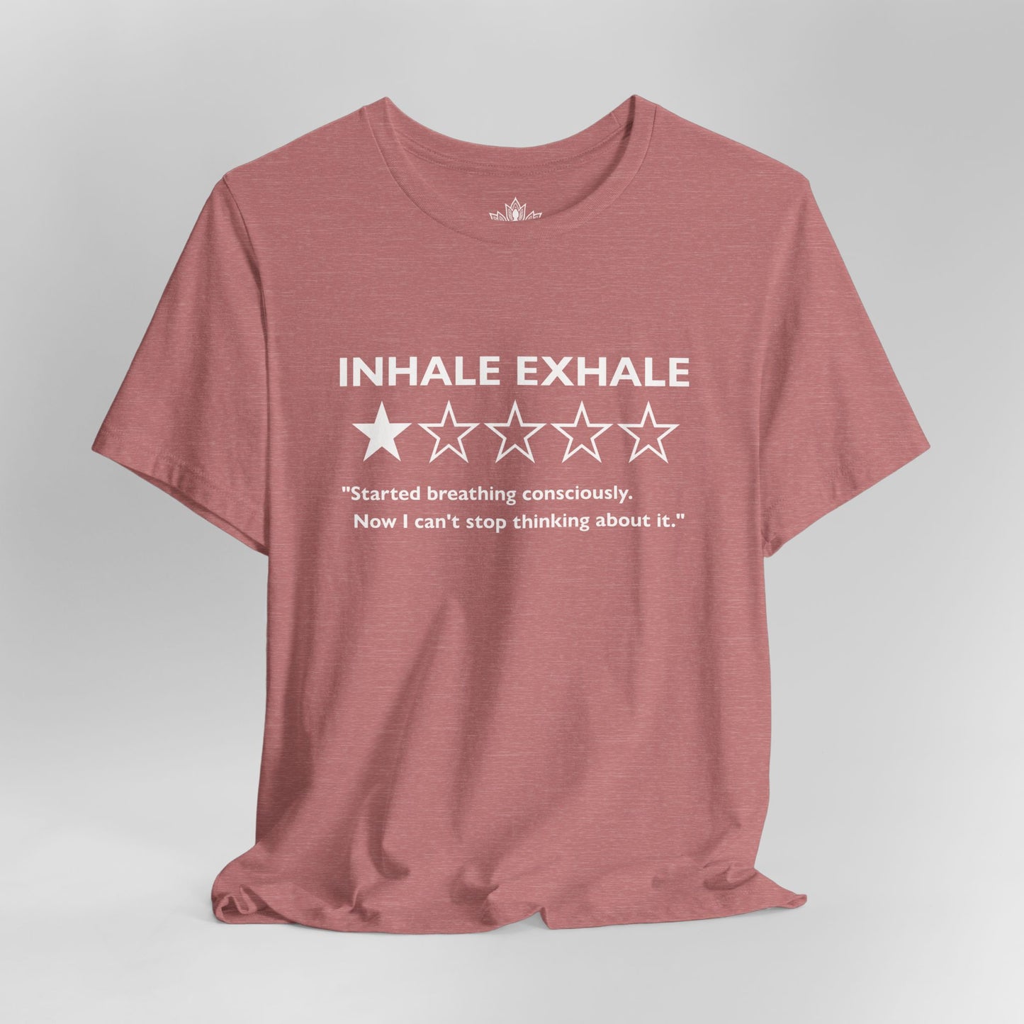 Inhale Exhale Review – Funny Mindful Tee