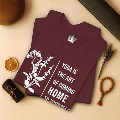 Yoga Is The Art Of Coming Home To Yourself Tee