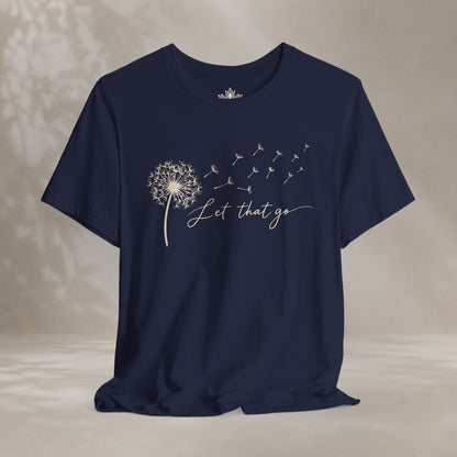 Let That Go Dandelion Tee
