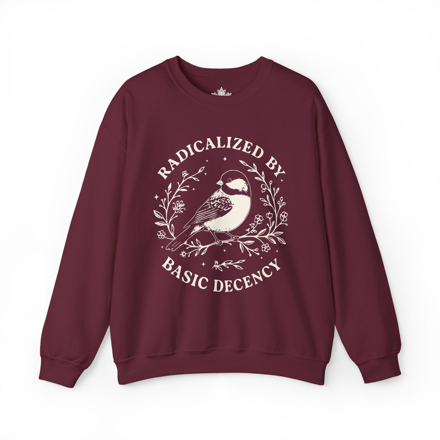 Radicalized By Basic Decency Sweatshirt