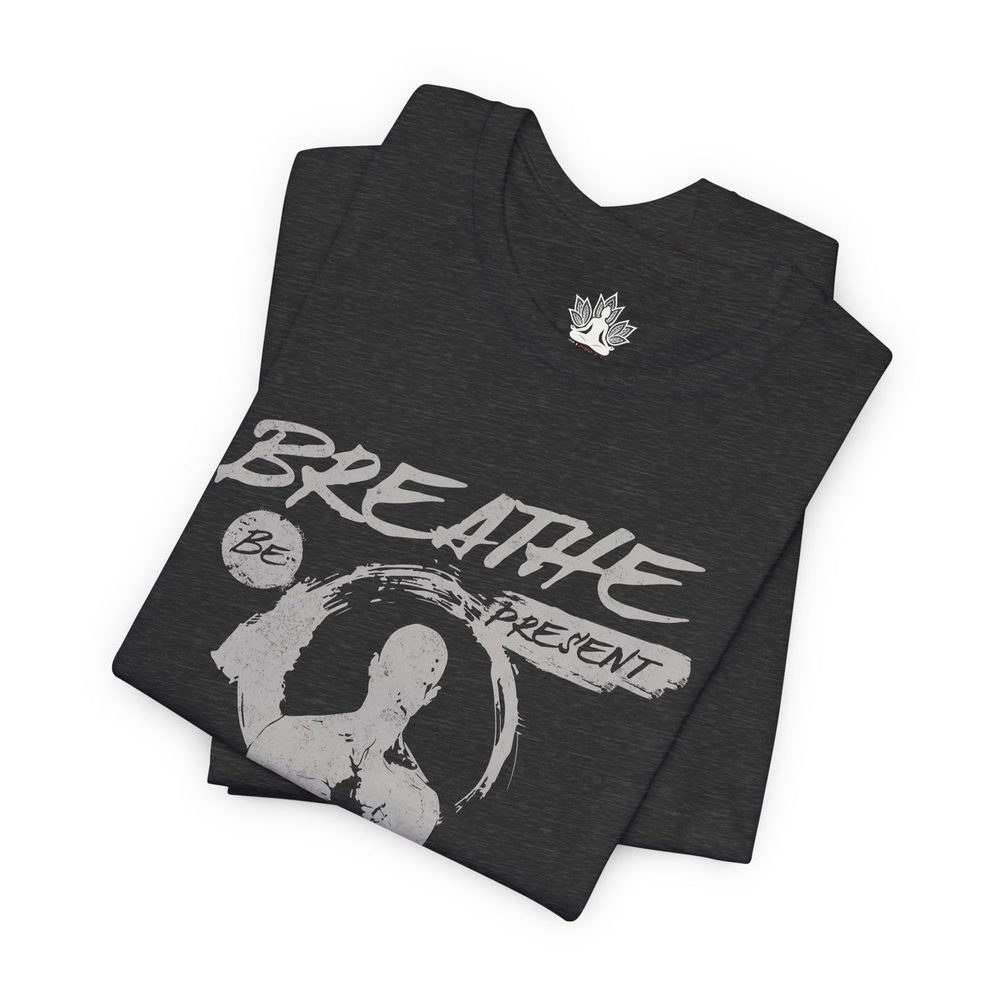 Breathe Be Present – Mindfulness Men Tee
