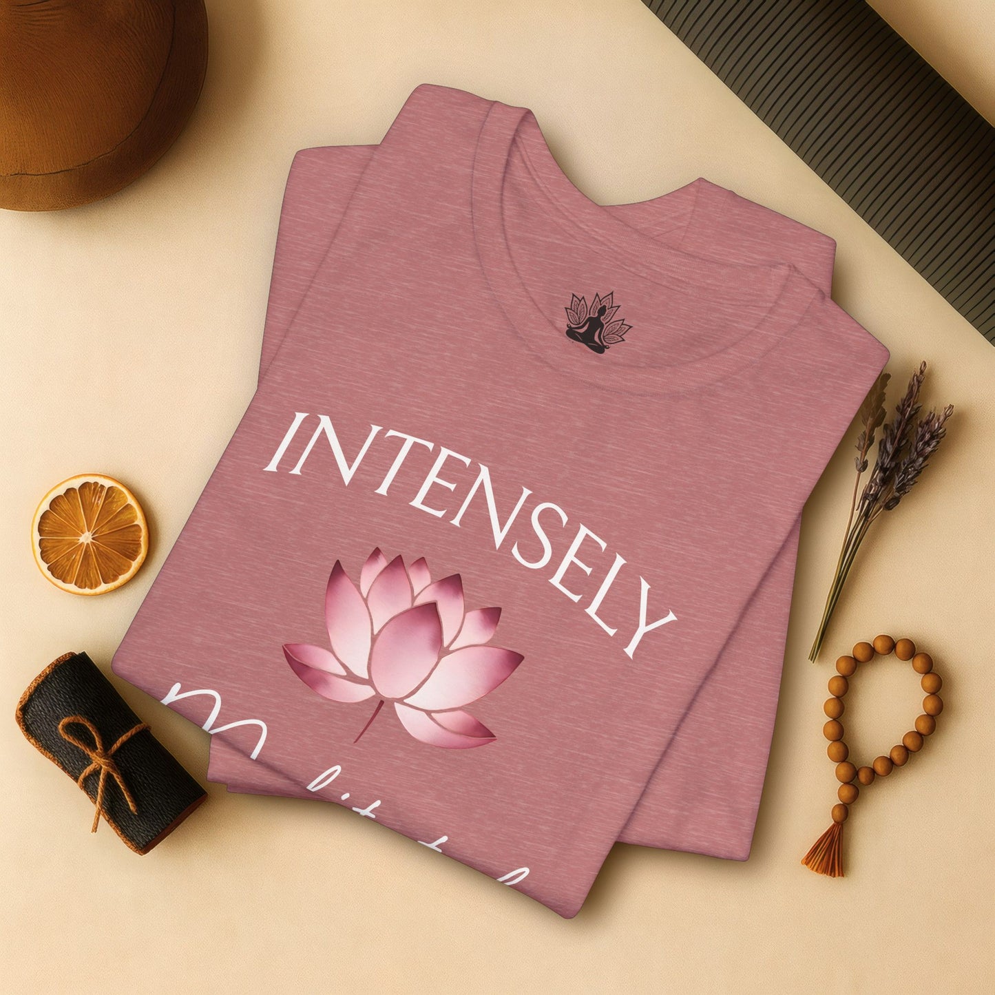 Intensely Meditated – Lotus Zen Tee