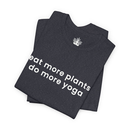 Eat More Plants - Do More Yoga Men Tee