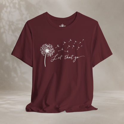 Let That Go Dandelion Tee