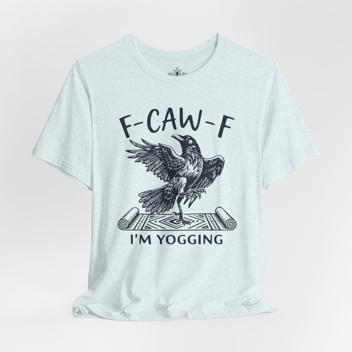F-CAW-F I'm Yogging