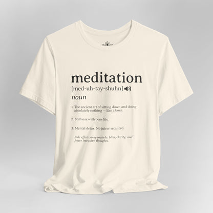 Meditation Definition – Funny Mindful Men Tee