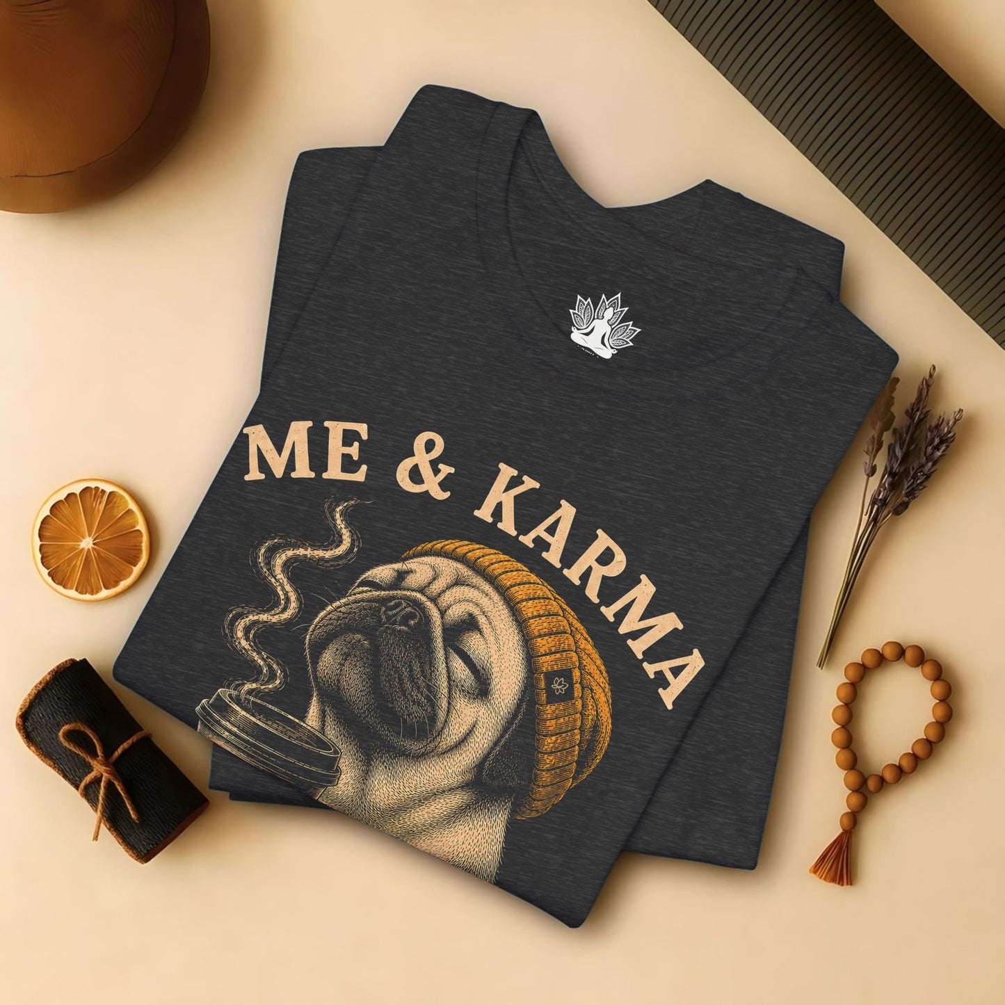 Me & Karma Vibe Like That PugTee