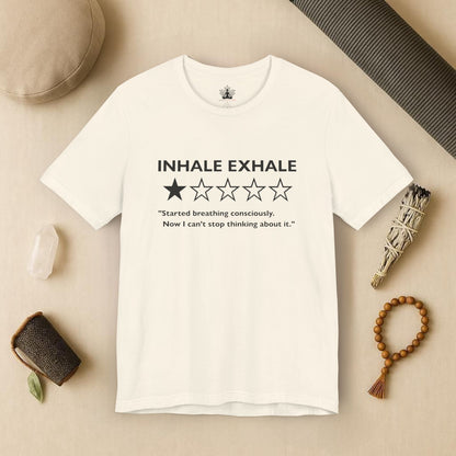 Inhale Exhale Review – Funny Mindful Tee