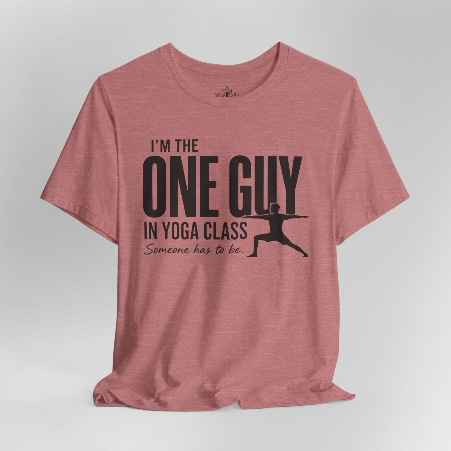 The One Guy In Yoga Class Tee