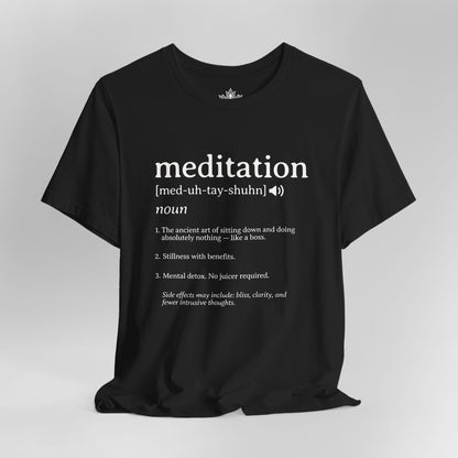 Meditation Definition – Funny Mindful Men Tee