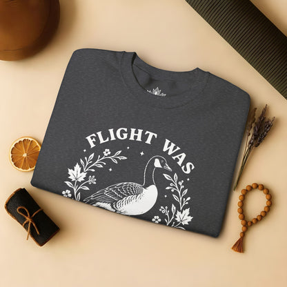 Flight Was Never An Option Sweatshirt