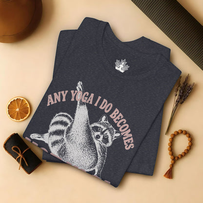 Any Yoga Is Do Becomes Hot Yoga Tee