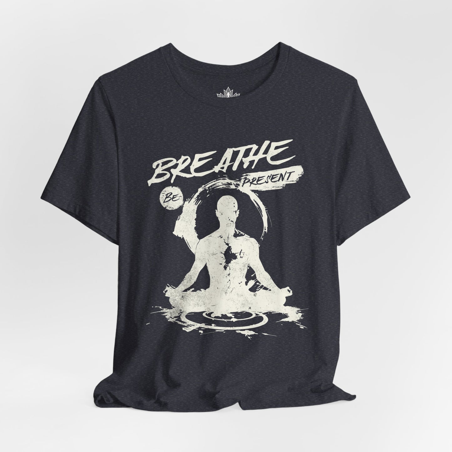 Breathe Be Present – Mindfulness Men Tee