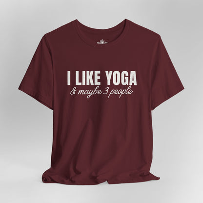 I Like Yoga & Maybe 3 People - Funny Men Tee