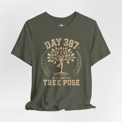Day 387 Of Attempting Tree Pose Tee