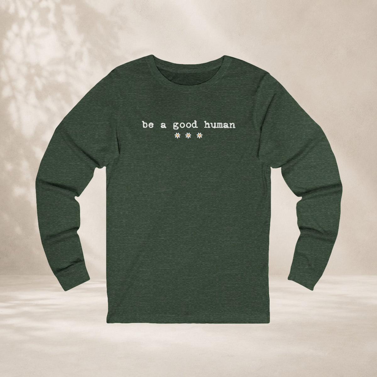 Be A Good Human Daisy Long Sleeve Tee