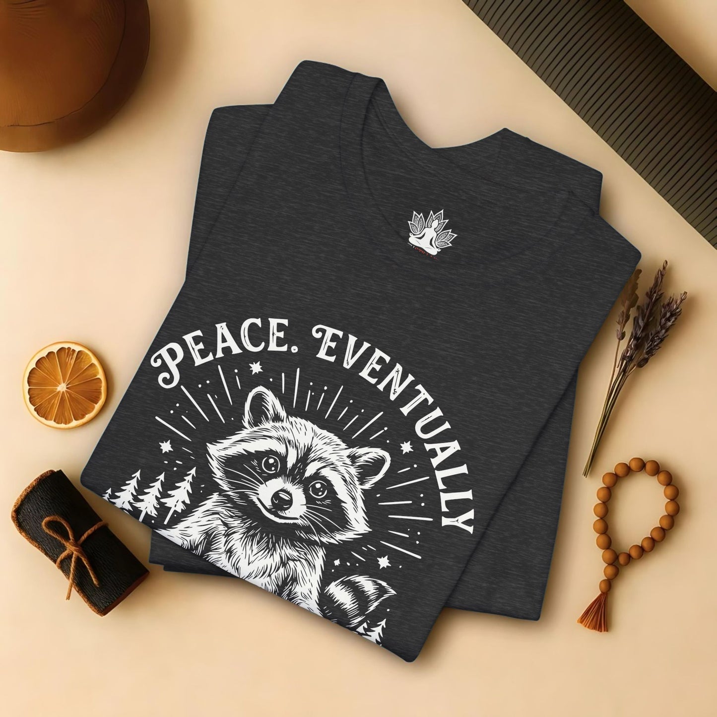 Peace Eventually – Cute Meditating Raccoon Tee