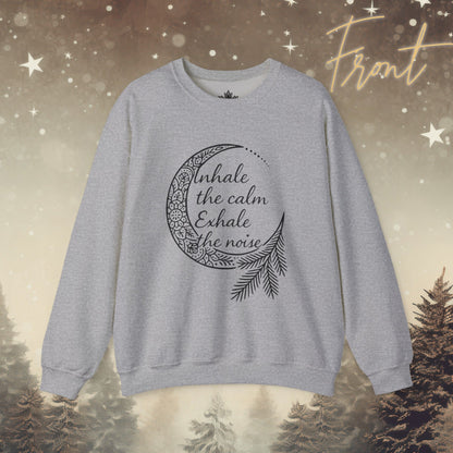 Inhale Calm Exhale Noise - Cozy Sweatshirt