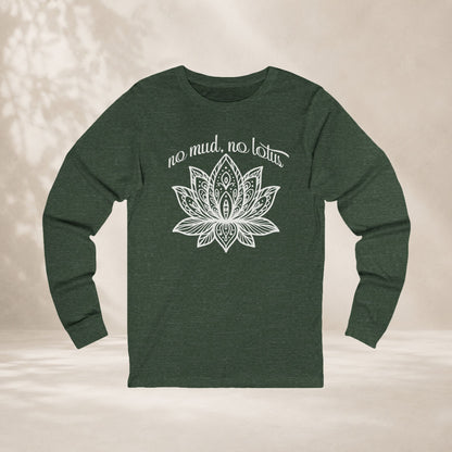 No Mud No Lotus Long Sleeve Tee