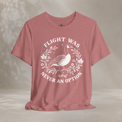 Flight Was Never An Option Tee