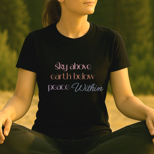 Sky Above Earth Below Peace Within – Pastel Quote Tee