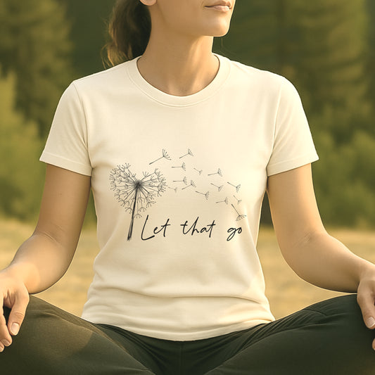 Let That Go - Dandelion Tee