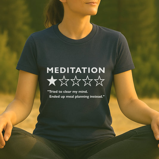 Meal Planning Meditation – Funny Mindful Tee