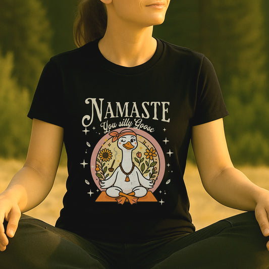 Namaste Silly Goose – Funny Yoga Tee