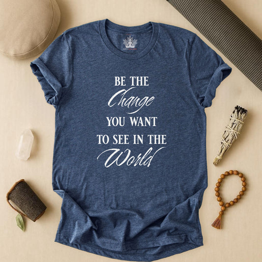Be the Change – Mindful Living Tee