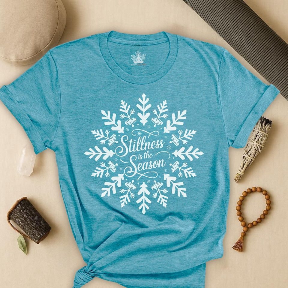 Stillness Is the Season - Mindful Winter Snowflake Tee