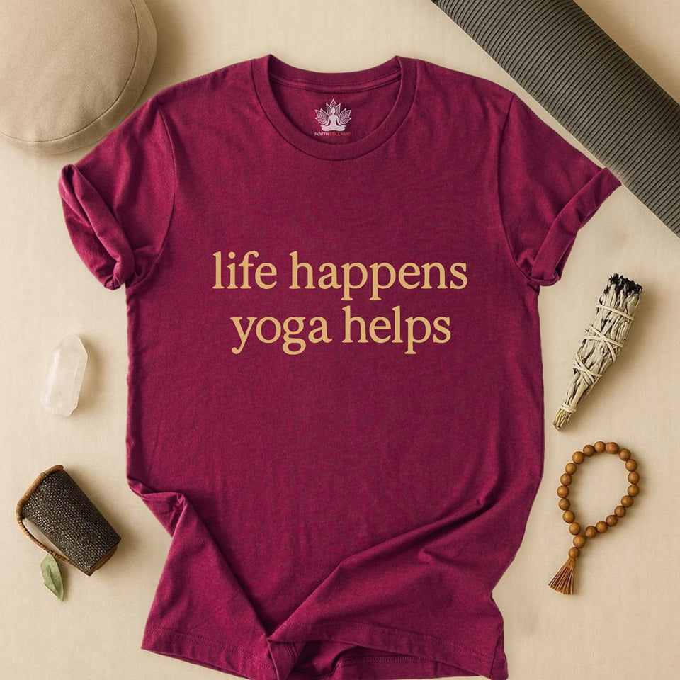 Life Happens – Yoga Helps Tee
