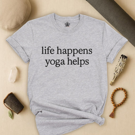 Life Happens – Yoga Helps Tee