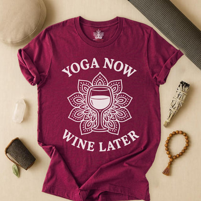 Yoga Now Wine Later - Funny Yoga Tee