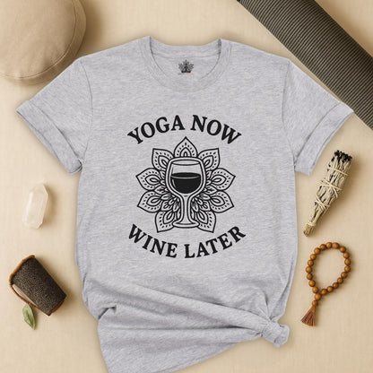 Yoga Now Wine Later - Funny Yoga Tee