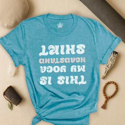 This Is My Yoga Headstand Shirt