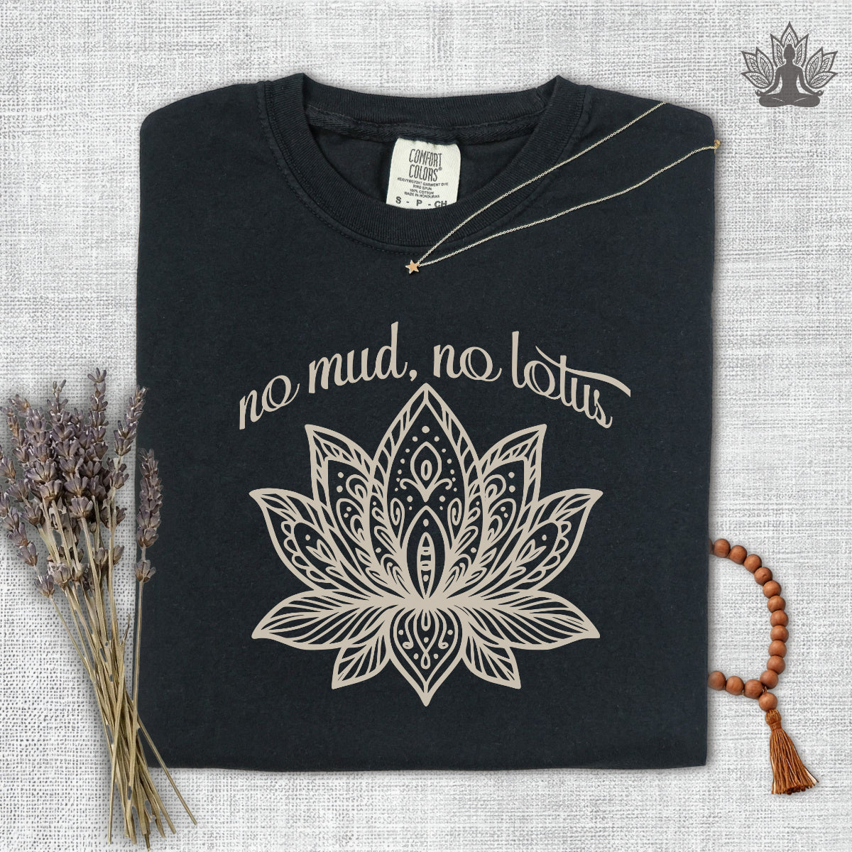 No Mud No Lotus Comfort Colors Tee