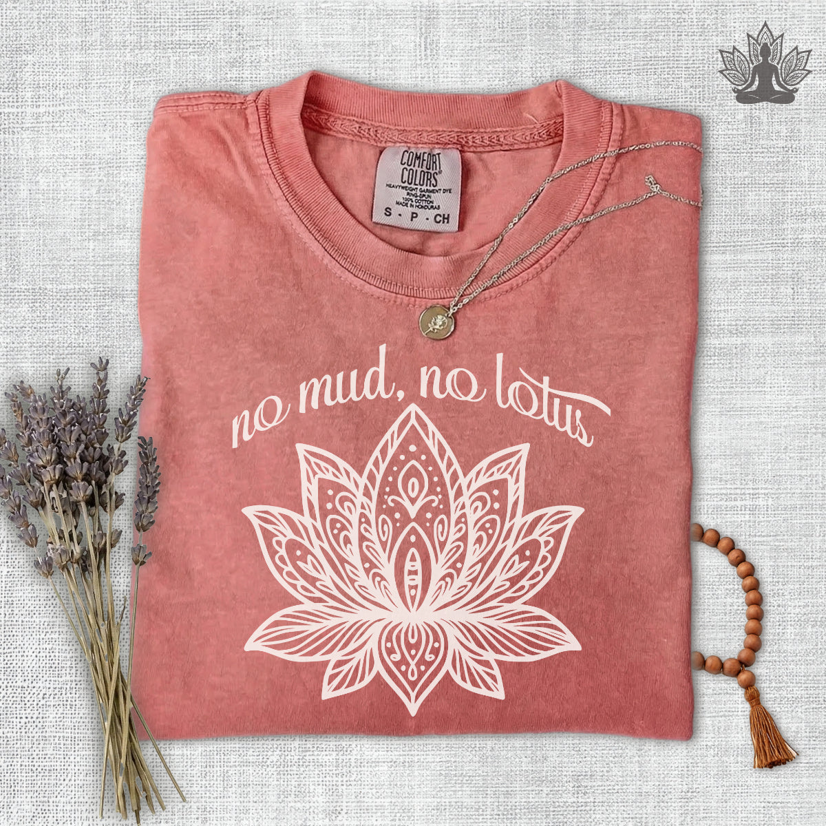 No Mud No Lotus Comfort Colors Tee